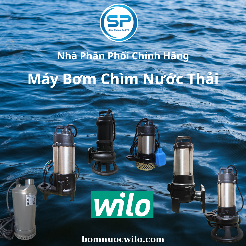 Tổng quan các dòng Bơm Chìm WILO